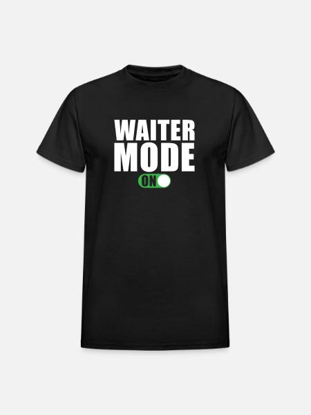 Waiter Mode on - Heavyweight Unisex T-Shirt by Gildan - black