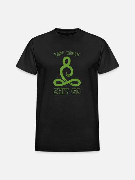 Let that shit go - Heavyweight Unisex T-Shirt by Gildan - black