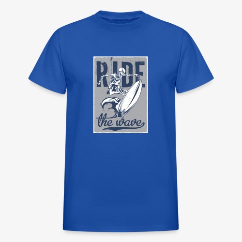 Ride the wave - Gildan Ultra Cotton Adult T-Shirt