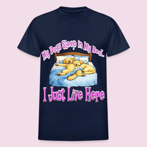 My Dogs Sleep in My Bed I Just Live Here - Heavyweight Unisex T-Shirt by Gildan