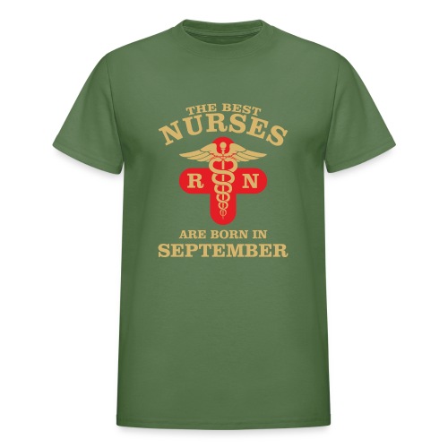 The Best Nurses are born in September - Gildan Ultra Cotton Adult T-Shirt