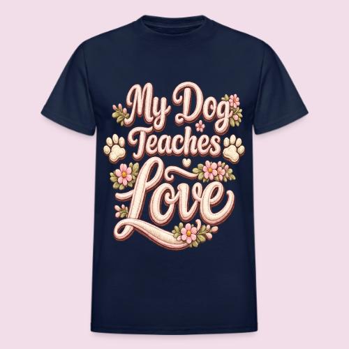 My Dog Teaches Love Faux Embroidery Style - Heavyweight Unisex T-Shirt by Gildan