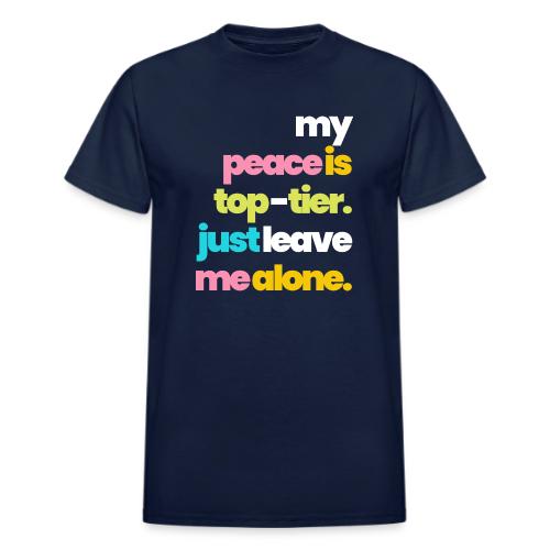 MY PEACE IS TOP TIER - Heavyweight Unisex T-Shirt by Gildan