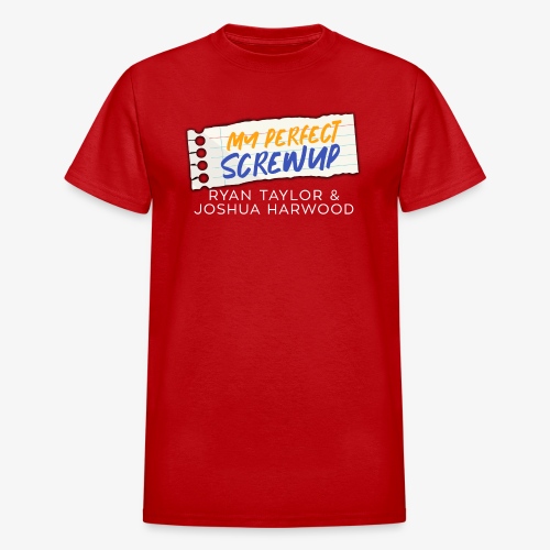 My Perfect Screwup Title Block with White Font - Gildan Ultra Cotton Adult T-Shirt