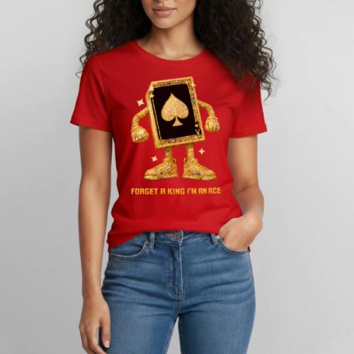 Forget A King I'm An Ace - Heavyweight Unisex T-Shirt by Gildan