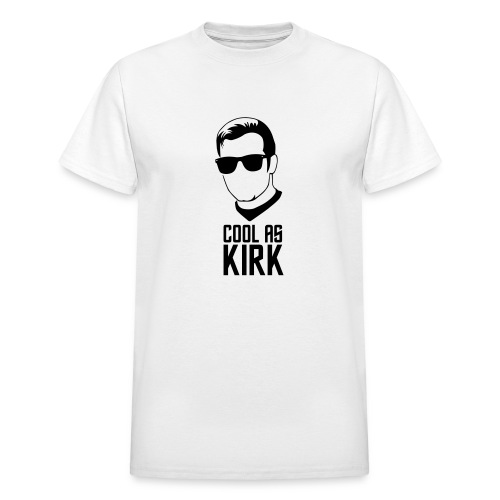Cool As Kirk - Gildan Ultra Cotton Adult T-Shirt