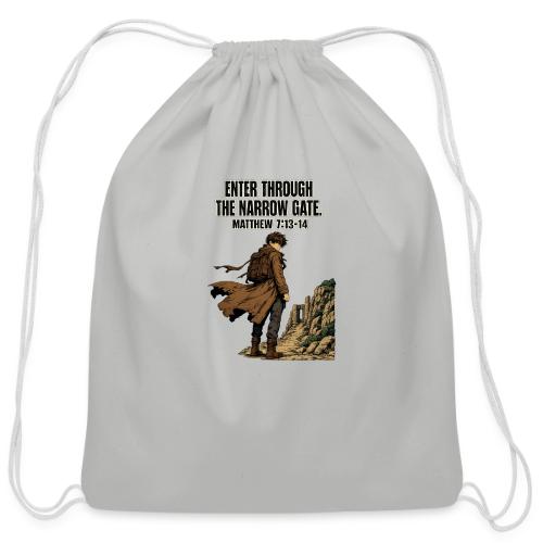 Enter Through the Narrow Gate | Matthew 7:13-14 - Cotton Drawstring Bag