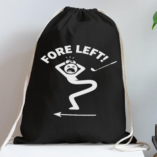 FORE LEFT! - Golf Gag Gift Tee for Men - Cotton Drawstring Bag