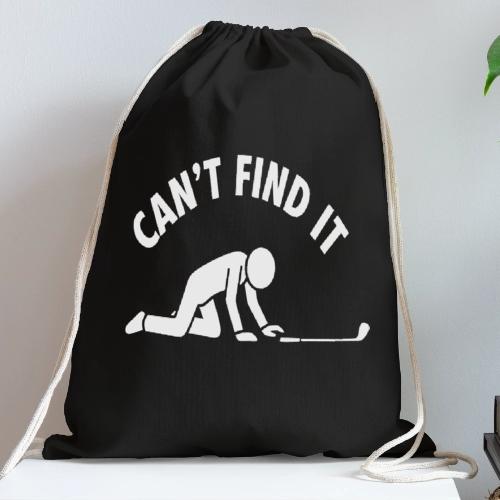 Can't Find It Lost Ball Humor Quote - Cotton Drawstring Bag