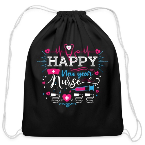 My Happy New Year Nurse T-shirt - Cotton Drawstring Bag