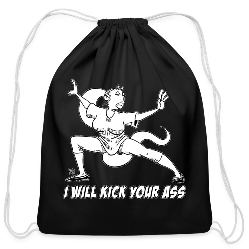 I will kick your *ss (white) - Cotton Drawstring Bag