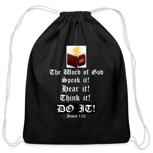 THE WORD - Speak it! hear it! Think it! DOIT! - Cotton Drawstring Bag