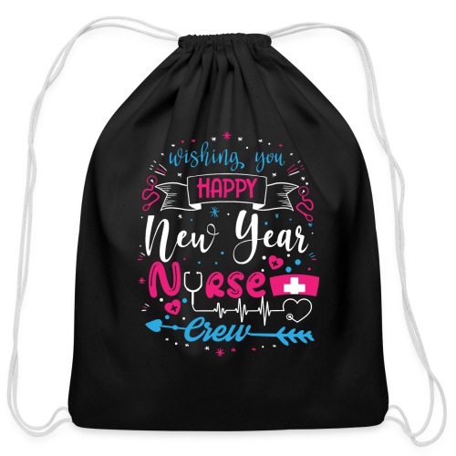 My Happy New Year Nurse T-shirt - Cotton Drawstring Bag