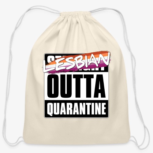 Lesbian Outta Quarantine - Lesbian Pride - Cotton Drawstring Bag