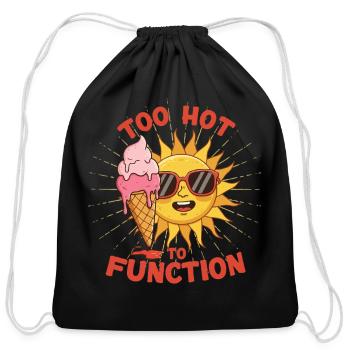 Too Hot to Function - Cotton Drawstring Bag - black - Front