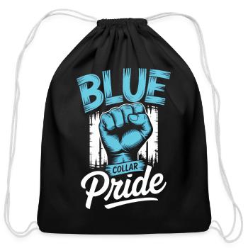 Blue Collar Pride Hard Work Labor Worker - Cotton Drawstring Bag - black - Front