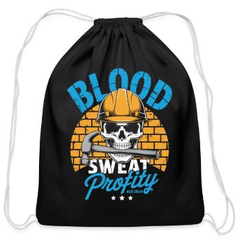 Blood Sweat Profanity Blue Collar Hard Work - Cotton Drawstring Bag - black - Front