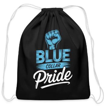 Blue Collar Pride Hard Work Labor Worker - Cotton Drawstring Bag - black - Front