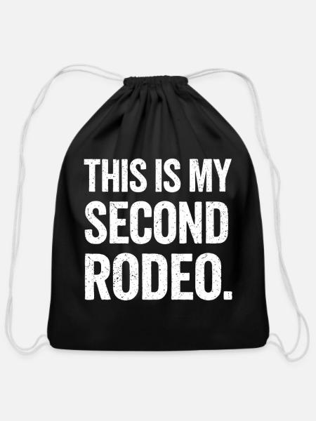 This Is My Second Rodeo - Cotton Drawstring Bag - black