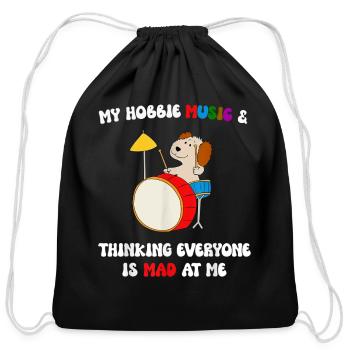 My Hobbies Include Music & Thinking Everyone Is Ma - Cotton Drawstring Bag - black - Front