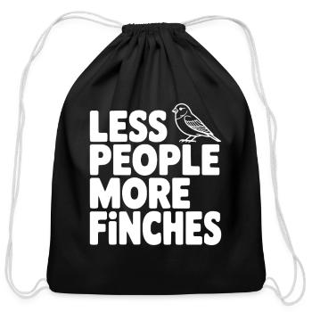 Less People More Finches - Cotton Drawstring Bag - black - Front