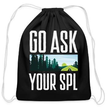 Go Ask Your SPL Scout Scouting Camping - Cotton Drawstring Bag - black - Front