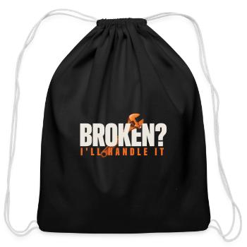 Broken? I’ll Handle It For Mechanics - Cotton Drawstring Bag - black - Front