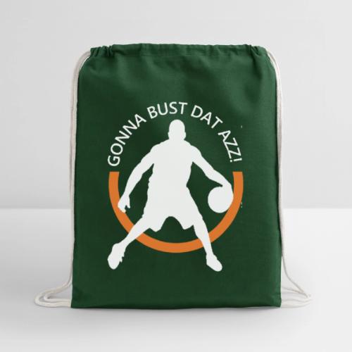 Gonna Bust Dat Azz - Cotton Drawstring Bag
