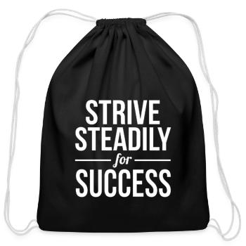 Strive Steadily for Success - Cotton Drawstring Bag - black - Front