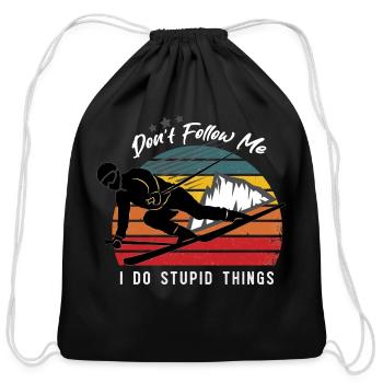 Funny ski Don't Follow Me I Do Stupid Things Funny - Cotton Drawstring Bag - black - Front