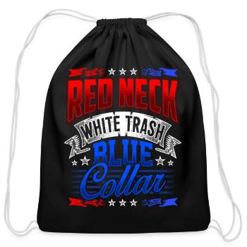 Redneck White Trash Blue Collar July 4th - Cotton Drawstring Bag - black - Front