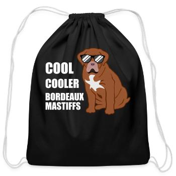 Bordeaux Mastiff Quote Bordeauxdog Dog Lover Gift - Cotton Drawstring Bag - black - Front