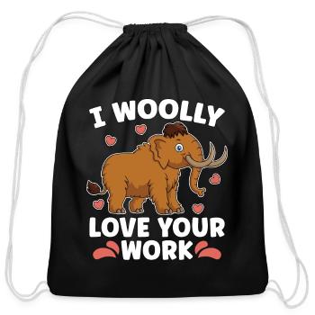 Woolly Mammoth I Woolly Love Your Work Prehistoric - Cotton Drawstring Bag - black - Front