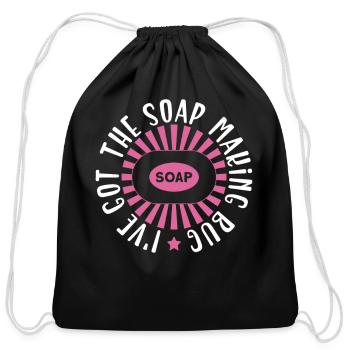 I've Got The Soap Making Bug - Soap Making Soap - Cotton Drawstring Bag - black - Front