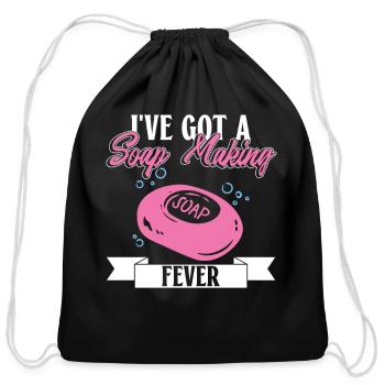 I've Got A Soap Making Fever - Soap Making Soap - Cotton Drawstring Bag - black - Front