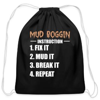 Mud Boggin Instruction Fix It Mud It Break It - Cotton Drawstring Bag - black - Front