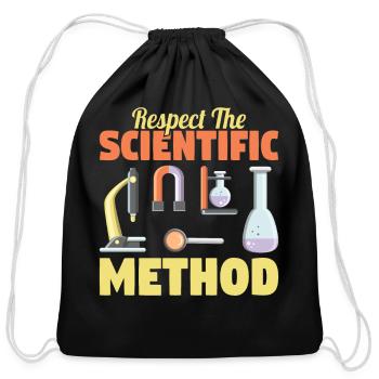 Respect the Scientific Method Science Teacher Geek - Cotton Drawstring Bag - black - Front
