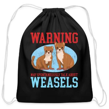 Weasel Talk About Weasels - Cotton Drawstring Bag - black - Front