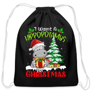 I Want A Hippopotamus For Christmas Xmas Hippo - Cotton Drawstring Bag - black - Front