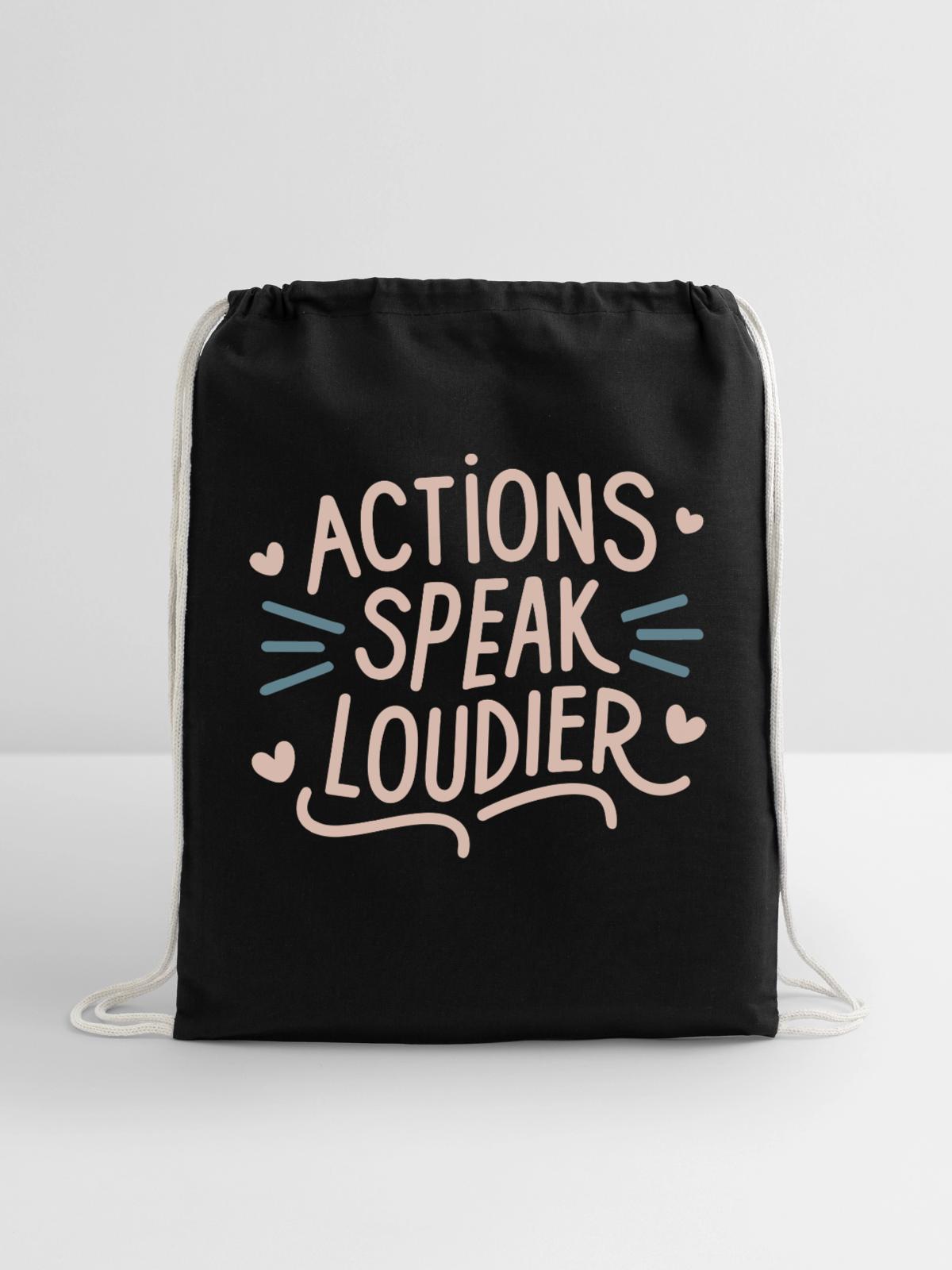 Actions speak louder - Cotton Drawstring Bag - black - Front