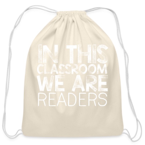 In This Classroom We Are Readers Teacher Pillow - Cotton Drawstring Bag