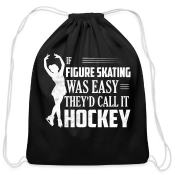 If Figure Skating Was Easy Skate Ice Skater - Cotton Drawstring Bag - black - Front