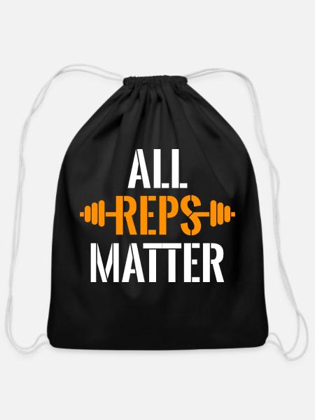 All Reps Matter Motivational Gym Quote - Cotton Drawstring Bag - black