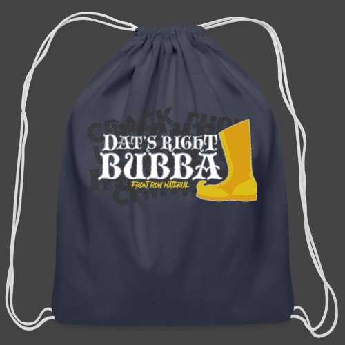 #FRMpod Dat's Right Bubba - Cotton Drawstring Bag