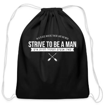 Strive to Be A Man - Cotton Drawstring Bag - black - Front