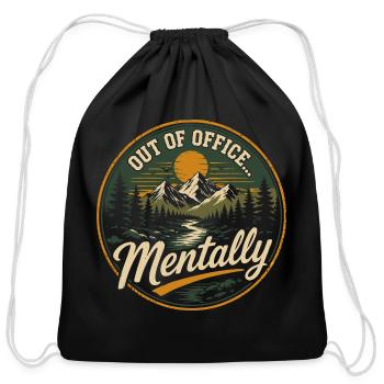 Out of Office Mentally Tshirt - Cotton Drawstring Bag - black - Front