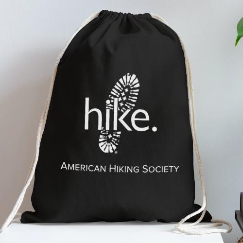 hike. - Cotton Drawstring Bag