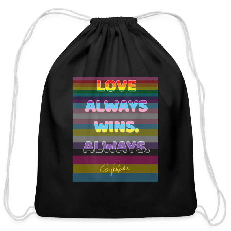"Love Always Wins. Always." - Cory Legendre - Cotton Drawstring Bag
