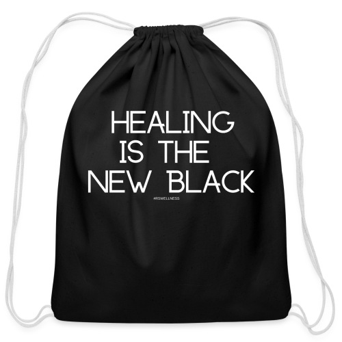 Healing is the New Black - Cotton Drawstring Bag