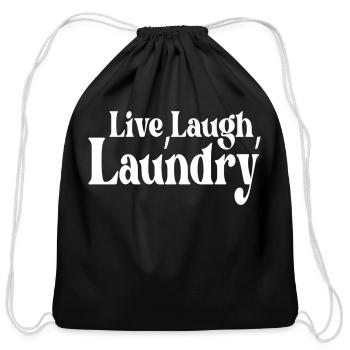 Live Laugh Laundry Laundry Quote - Cotton Drawstring Bag - black - Front